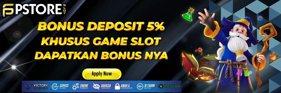 BONUS DEPOSIT 5% PSTORE SLOT